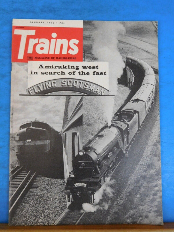 Trains Magazine 1972 January Amtraking west in search of Flying Scotsman