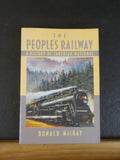 People's Railway, The a History of Canadian National By Donald MacKay Soft Cover