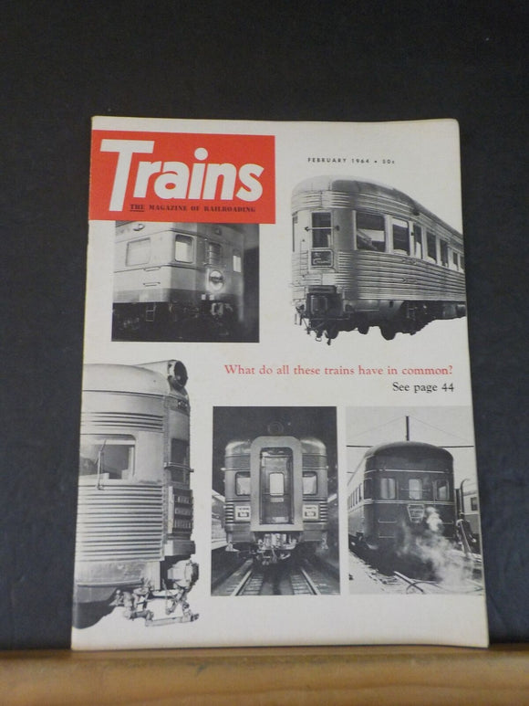 Trains Magazine 1964 February What do these trains have in common