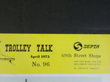 Trolley Talk #96 1973 April SEPTA 69th Street Shops. Making connections. 1977 Je