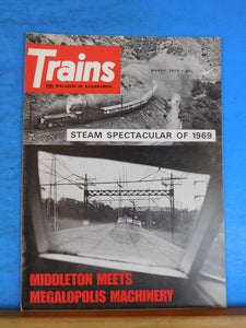 Trains Magazine 1970 March Steam spectacular Middleton meets Megalopolis machine