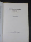 Metropolitan Steam by EJS Gadsden 1963 w/dust jacket Metropolitan Railway