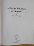 Logging Railroads of Alabama by Thomas Lawson Jr