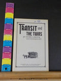 Transit and the Twins By Stephen Kieffer
