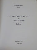 Illustrated History of The Stratford on Avon to Cheltenham Railway, An by Baker