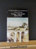 Regional History of the Railways of Great Britain Volume 7 The West Midlands MAP