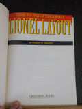 How to Build Your First Lionel Layout by Stanley Trzoniec Soft Cover 1994 96 Pgs