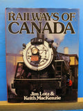 Railways of Canada by Jim Lotz & Keith MacKenzie w/ dust ajcket