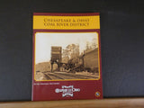 Chesapeake & Ohio Coal River District by Wendell McChord C&O Soft Cover 2013
