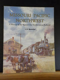 Missouri Pacific Northwest History Kansas City Northwesternby Quastler SoftCover