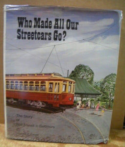 Who Made All Our Streetcars Go By Michael Farrell Dust Jacket 1974