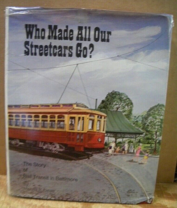 Who Made All Our Streetcars Go By Michael Farrell Dust Jacket 1974