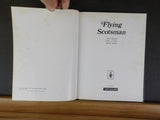 Flying Scotsman Story by  Allen Pegler Bailey 1969 Hard Cover