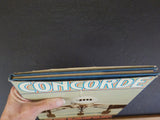 Concorde Story of the World’s Most Advanced Passenger Aircraft w/ dust jacket