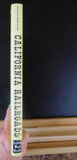 California Railroads by Alvin Fickewirth w dust jacket 1851-1992 Short lines Log