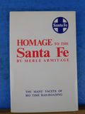 Homage to the Santa Fe by Merle Armitage The many facets of big time railroading