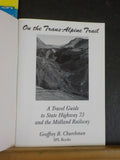 On the Trans-Alpine Trail A travel guide to State Highway 73 and the Midland Ry