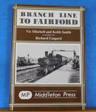 Branch Line to Fairford by By Vic Mitchell and Keith Smith Hard Cover