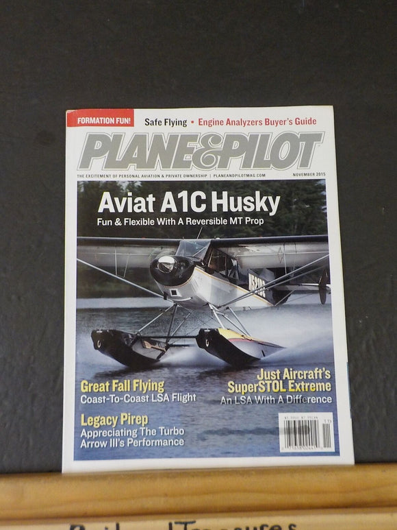Plane & Pilot Magazine 2015 November Aviat A1C Husky Great fall flying