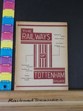 Railways of Tottenham, The  by G.H. Lake       w/ dust jacket