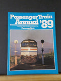 Passenger Train Annual 1989 by Mike Schafer & Paul Schneider Soft Cover 64 Pages