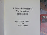 Color Pictorial Of Northeastern Railfaning, A   By Ford & Hart Soft Cover