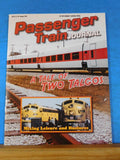 Passenger Train Journal #251 2012 #251 A Tale of Two Talgos