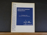 Improving Railroad Productivity Task Force Final Report 1973    Soft Cover