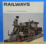 Railways to the End of the Nineteenth Century By T M Simmons Soft Cover 1964, SE