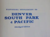 Pictorial supplement to Denver South Park & Pacific Abridged Edition  Soft Cover