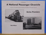 National Passenger Chronicle, A  Series, Premiere Dale Wilson History of CN