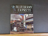 Blueberry Express Suncook Valley RR  Hutchins       Soft Cover