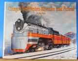 Chicago & NorthWestern - Milwaukee Road Pictorial by Russ Porter
