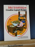 John Armstrong On Creative Layout Design Soft Cover 1978