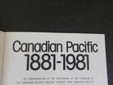 Canadian Rail #349 1981 February Canadian Pacific 1881-1981