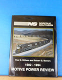 Norfolk Southern 1982-1994 Motive Power Review NS by Withers and Bowers