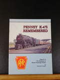 Pennsy K-4's Remembered The class K-4 Keystone of Steam Passenger Power Kramer