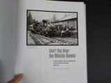 Can't You Hear the Whistle Blowin' by William A. Lansing Coos Co Oregon w/ DJ