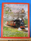 Welshpool & Llanfair The history of Welshpool & Llanfair light railway 1903-2003