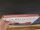 Caboose by Brian Solomon & John Gruber w/ Dust Jacket.
