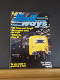 Railways Today #1 Deltics revisited Future-post Serpell Barry where trains go to