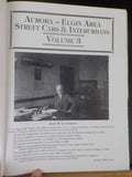 Aurora-Elgin Area Street Cars & Interurbans Vol 3 The Third Rail Line