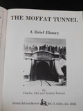 Moffat Tunnel A Brief History by Charles Albi and Kenton Forrest SC 1984
