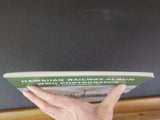 Hawaiian Railway Album WWII Photographers Vol 2 Main Lines of OR&L Hawaii Consol