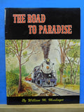 Road To Paradise By Wm Moedinger Strasburg RR 1971