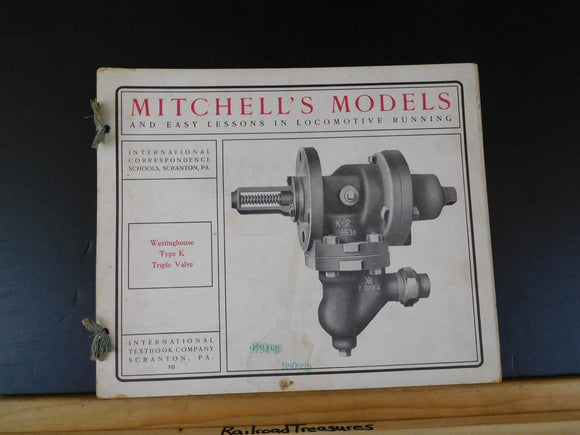 Mitchell’s Models & Easy Lessons in Locomotive Running Westinghouse Type K Tripl