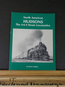 North American Hudsons by Lloyd Stagner 4-6-4 steam Locomotives Soft Cover