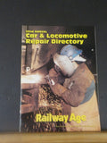 Car & Locomotive Repair Directory 22nd annual Railway Age