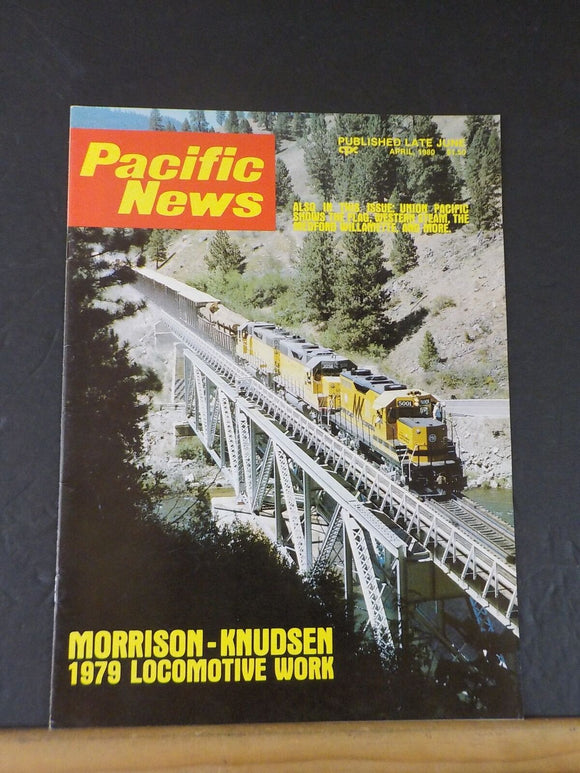 Pacific News #222 1980 April Morrison-Knudsen 1979 Locomotive Workd UP Medford W