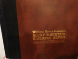 William Henry Jackson’s Rocky Mountain Railroad Album Steam and Steel 18 X 24